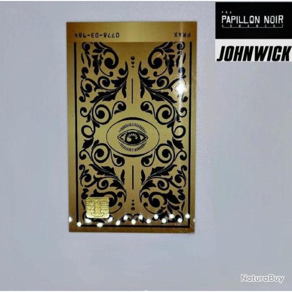 FIN R�DUCTION EXCLUSIF PAPILLON NOIR ARMAMENT CARTE PASS OEIL JOHN WICK EN PVC AVEC PUCE M�TALIQUE