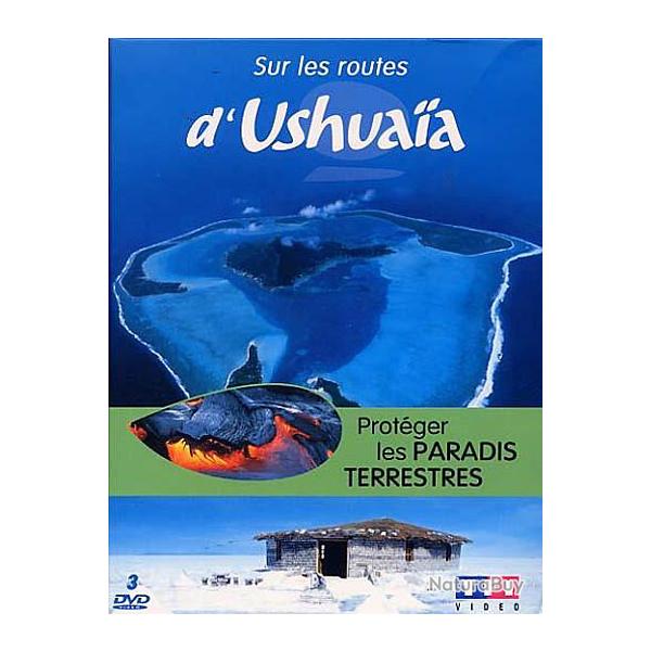 3 DVD Sur les routes d'Ushuaa - proteger les paradis terrestres