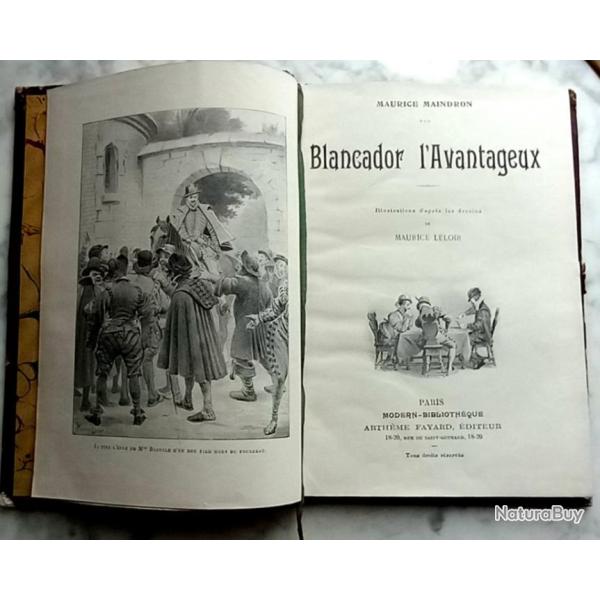 Maindron Maurice, Blancador l'avantageux, modern-bibliothque . Edit par A.Fayard 1910