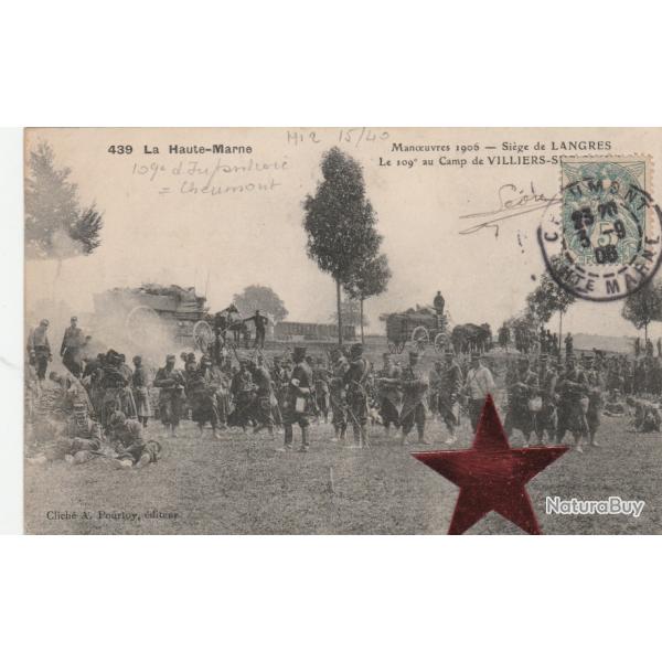 CPA -VILLIERS-sur-SUIZE: manoeuvres 1906, si�ge de langres, le 109e au camp - N�744
