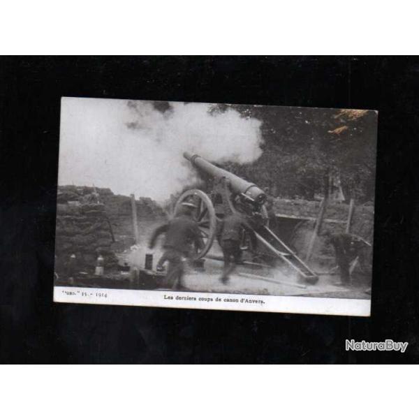 les derniers coups de canons d'anvers cpa artillerie