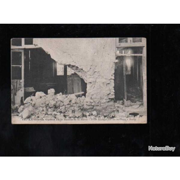 la grande guerre 1914 bataille de la marne �cole saccag�e par les barbares � barcy cpa