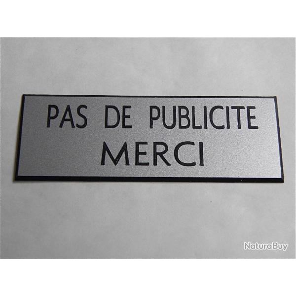 4 Plaques adhsive "PAS DE PUBLICITE MERCI" STOP PUB format 25 x 75 mm fond ARGENT