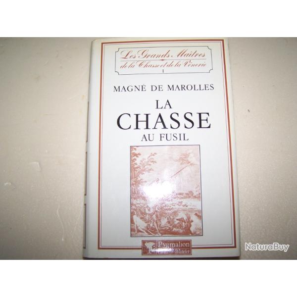 livre la Chasse au fusil de Magn de Marolles
