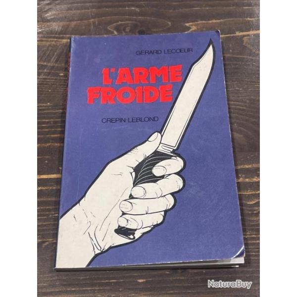 Livre L'arme Froide Crepin-Leblond