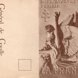 CPA - CARTE DOUBLE - HIER - AUJOURD'HUI - DEMAIN - G&eacute;n&eacute;ral de Gaulle - Colombey N&deg;7467