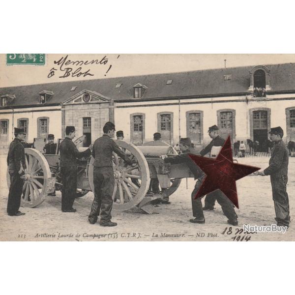CPA -ARTILLERIE LOURDE Campagne ( 155) C.T.R. - La Manoeuvre N�834