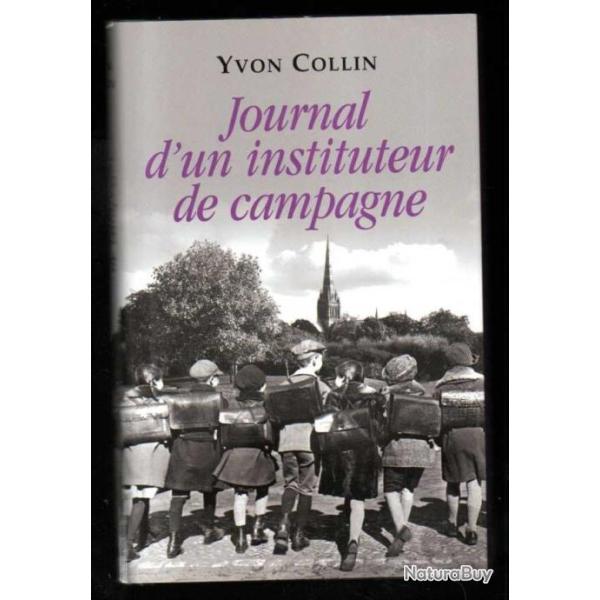 journal d'un instituteur de campagne de yvon collin , champagne