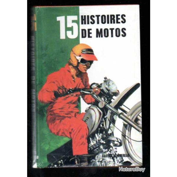 15 histoires de motos , collectif et georges pichard illustrateur .