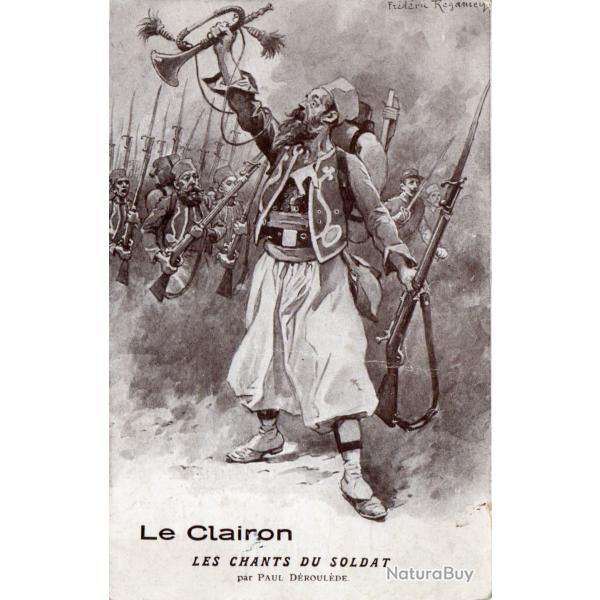 CPA- Le Clairon - Les Chants du Soldat par Paul D�roul�de - Illustrateur Regamey N�7125