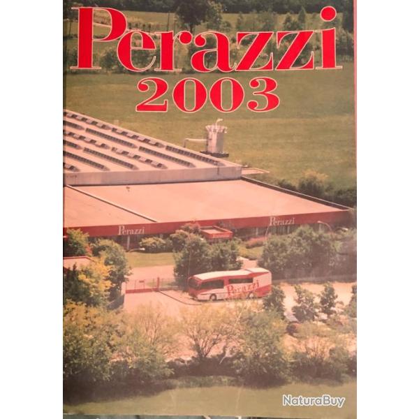 Catalogues PERAZZI 2003 et un autre bon tat