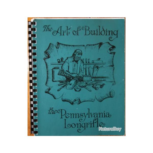 The art of building the Pennsylvania longrifle