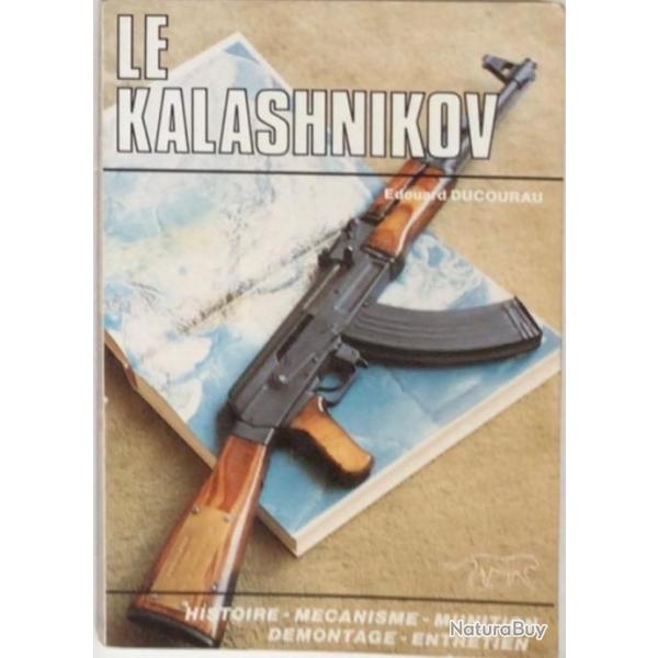 LIVRE broch   LE KALASHNIKOV . de DUCOURAU EDOUARD