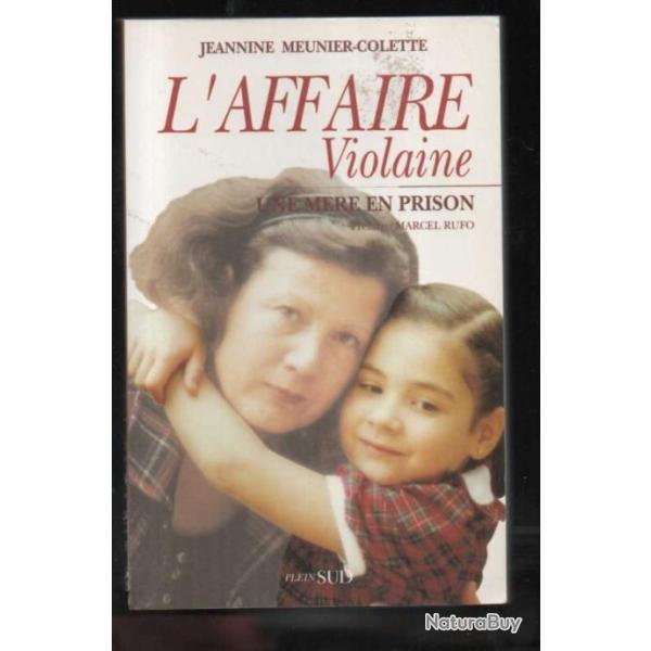 l'affaire violaine une m�re en prison de jeannine meunier colette saint roch toulon