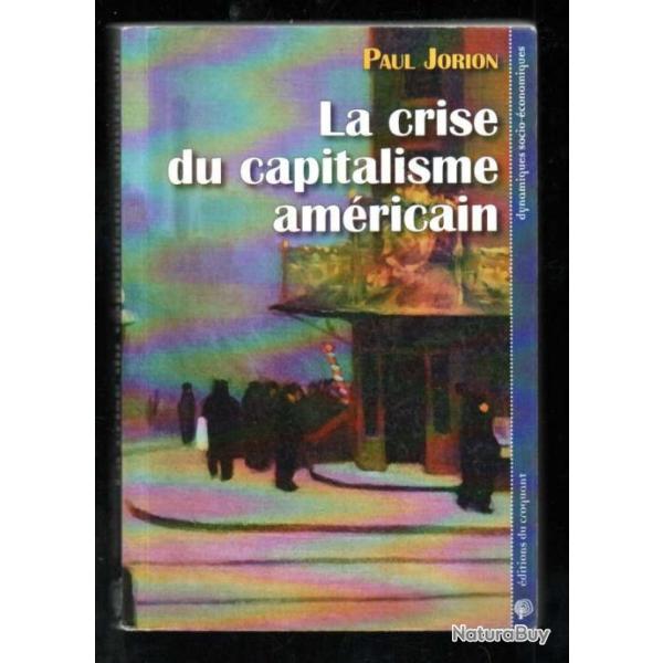 la crise du captalisme amricain de paul jorion