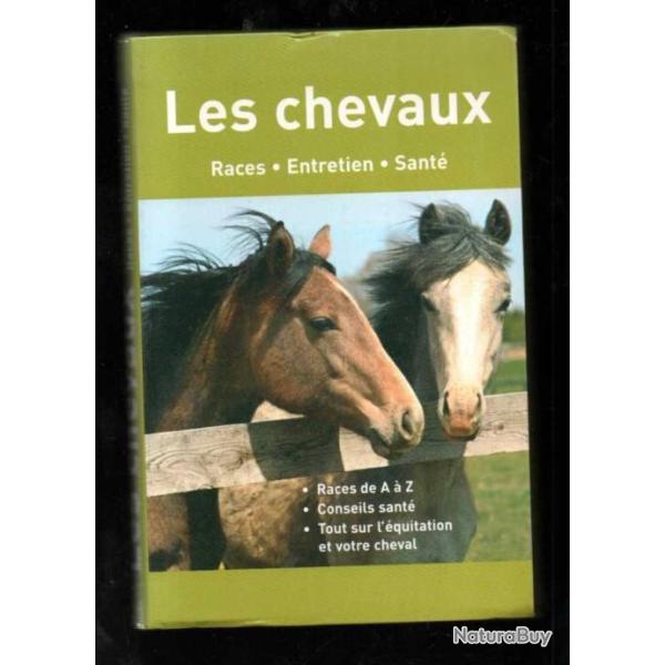 les chevaux races , entretien , sant�, races de a � z, conseils sant�