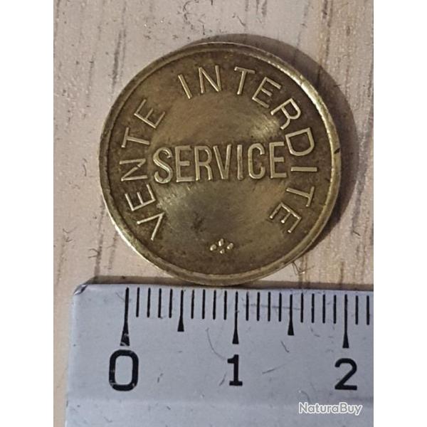 Jeton � consommer " SERVICE VENTE INTERDITE "  Editeur Thevenot . jeux et machines � sous