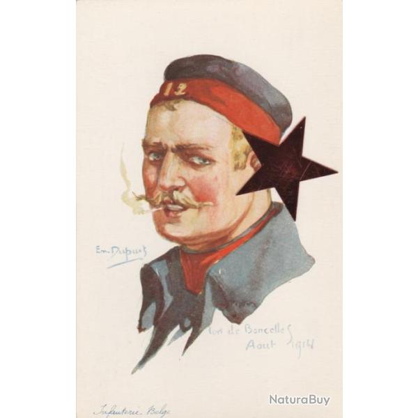 CPA -GUERRE / ILLUSTRATEUR E.m.DUPUIS NOS POILUS INFANTERIE BELGE N�636
