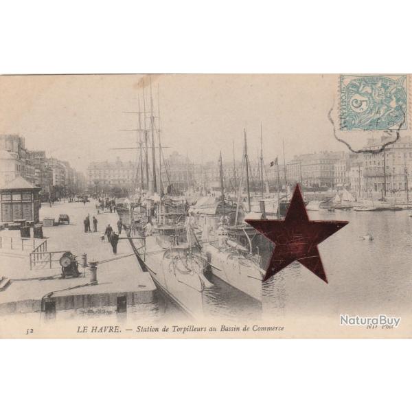 CPA-Marine Militaire Francaise  "LE HAVRE"Station de Torpilleurs au Bassin de Commerce-N�227