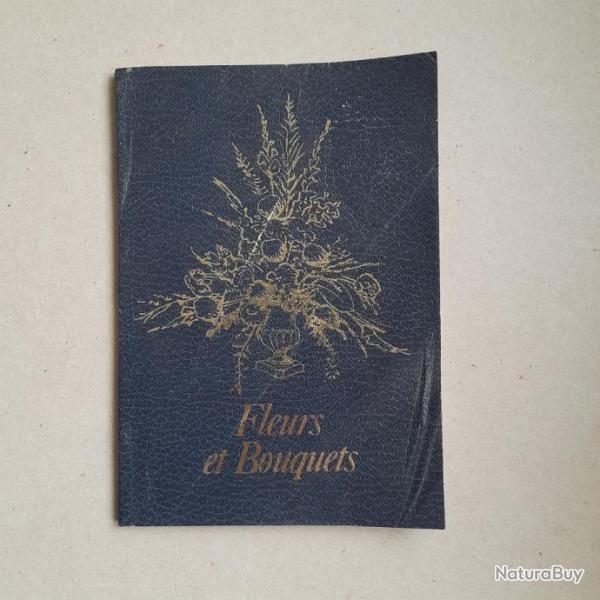 Fleurs et Bouquets chez soi - Avec beaucoup de got et peu de moyens