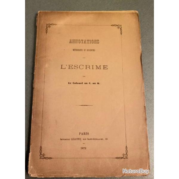 Annotations mthodiques et succinctes sur l'escrime publi  Paris en 1872.
