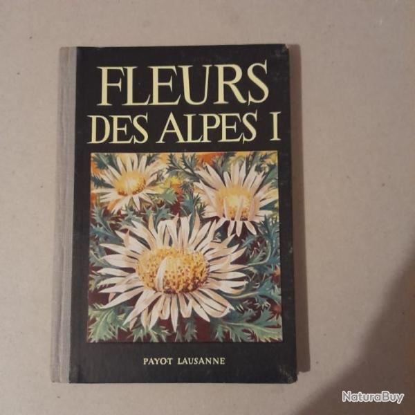 Fleurs des Alpes. T.1
