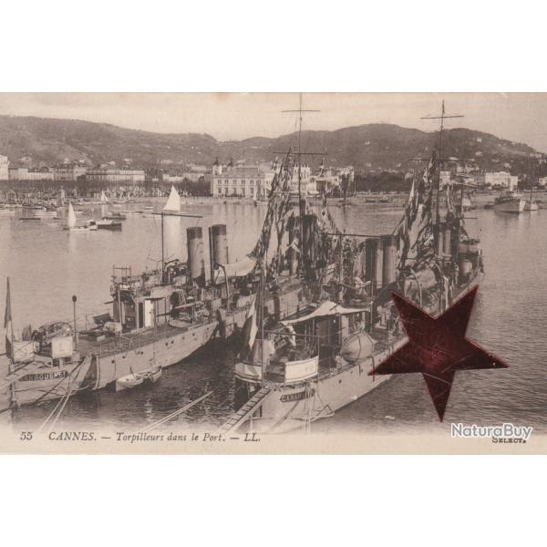CPA -Marine de Guerre -CANNES " Torpilleurs dans le Port  N�206