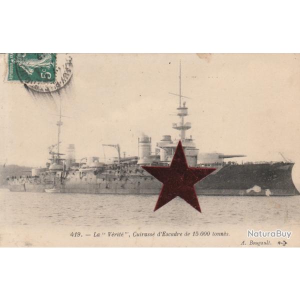 CPA -Marine de Guerre - La" V�rit� "Cuirasse d'Escadre de 15000 tonnes  N�202