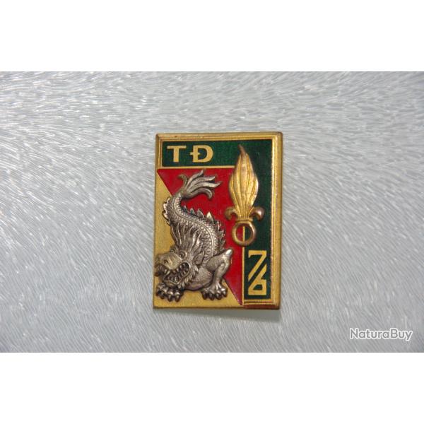INSIGNE DU  76 � TIEU DIAN VIETNAM  DE LA LEGION ----------------- DRAGO  PARIS ---------------
