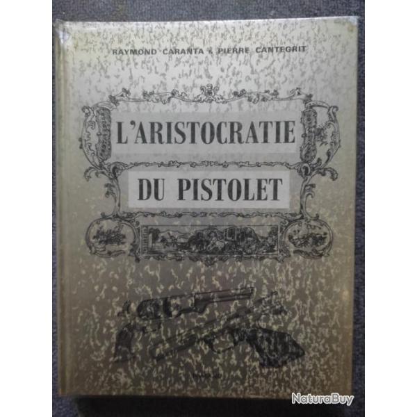 LIVRE L'ARISTOCRATE DU PISTOLET