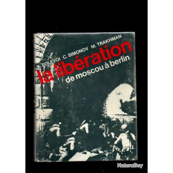 la libration de moscou  berlin de b.polevoi, c.simonov et m.trakhman urss