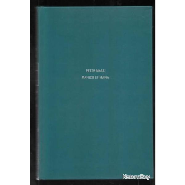 Mafiosi et Mafia: Les m�moires de Joseph Valachi - Peter Mass