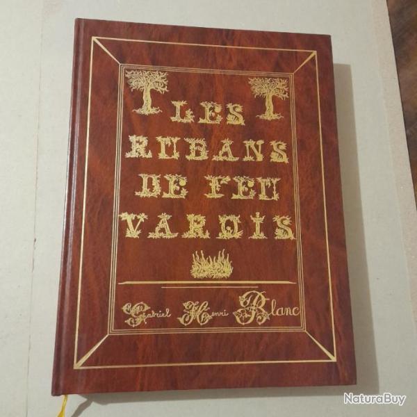 Les Rubans de Feu Varois. Tirage limit