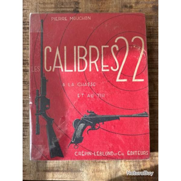 Livre "Les calibres 22 � la chasse et au tir" de Pierre Mouchon