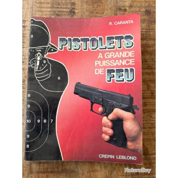 Livre "Pistolets � grande puissance de feu" de Raymond Caranta