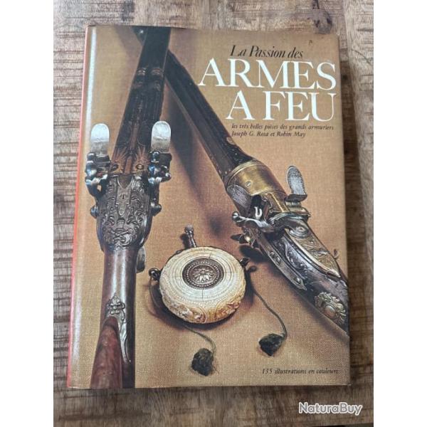 Livre "La passion des armes � feu" de Joseph G. Rosa et Robin May