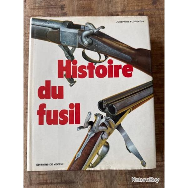 Livre "Histoire du fusil" de Joseph de Florentiis
