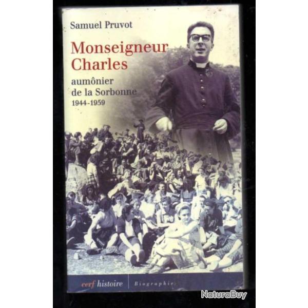 monseigneur charles aumonier de la sorbonne 1944-1959 de samuel pruvot