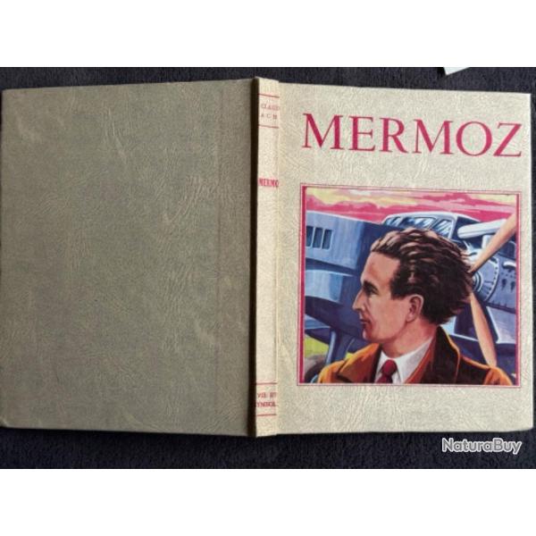 MERMOZ - CLAUDE ACHE - COLLECTION VIE ET SYMBOLE N�2 - 1956 - AVIATION
