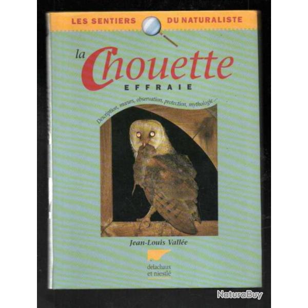 la chouette effraie description , moeurs, observation, protection ,mythologie jean louis vall�e