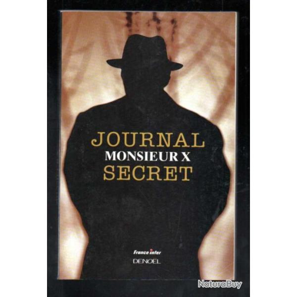 journal secret de monsieur X services secrets