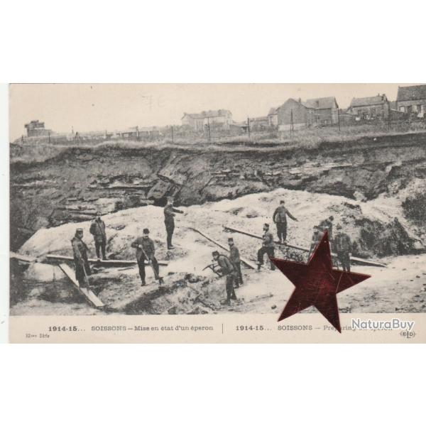 CPA - Militaire -SOISSONS Mise en etat d'un eperon  N�314