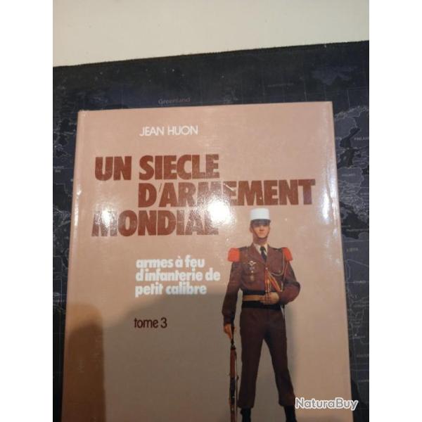 Un siecle d armement mondial tome 3