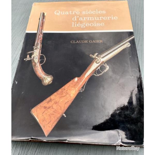 Quatre si�cles d'armurerie li�geoise par Claude Gaier