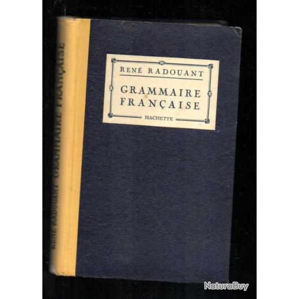 Scolaire ancien grammaire fran�aise de ren� radouant