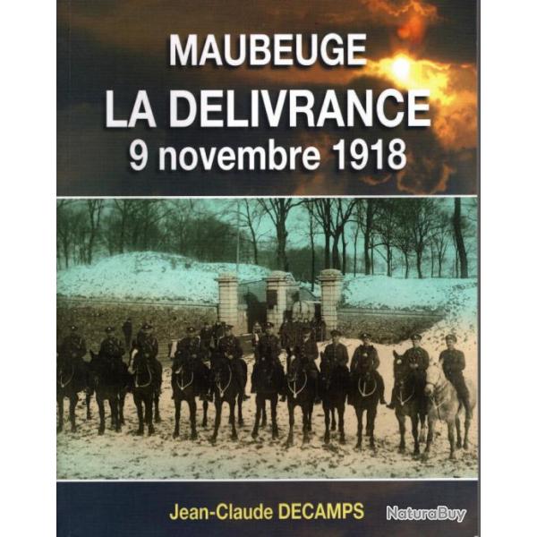 Livre - Maubeuge - La D�livrance 9 novembre 1918