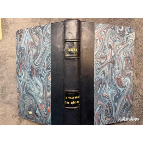 METZ A TRAVERS LES �GES, SES MALHEURS, SES ESP�RANCES - SAINT CHARLES BORROMEE - REGIONALISME