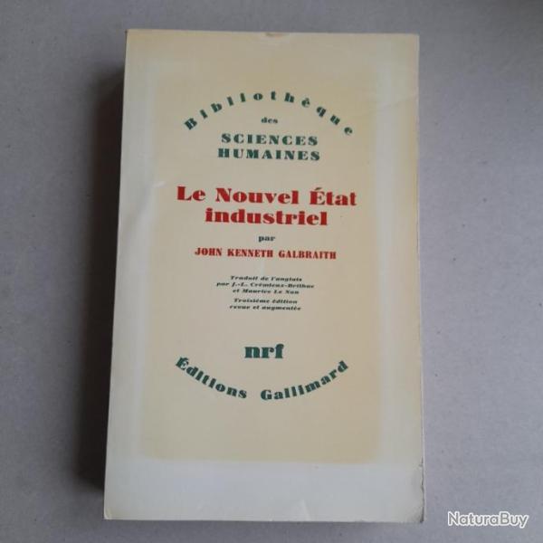 Le nouvel tat industriel : essai sur le systme conomique amricain. John Kenneth Galbraith