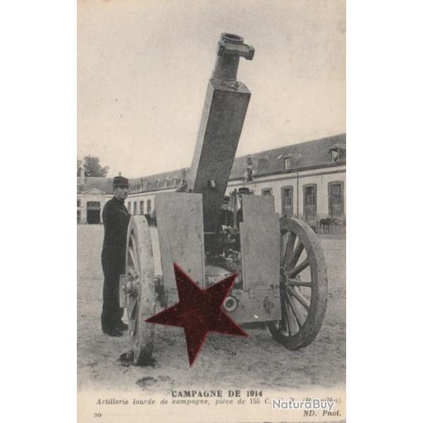 CPA-  Campagne de 1914 - Artillerie Lourde de Campagne - Pi�ce de 155 C.T.R N�917