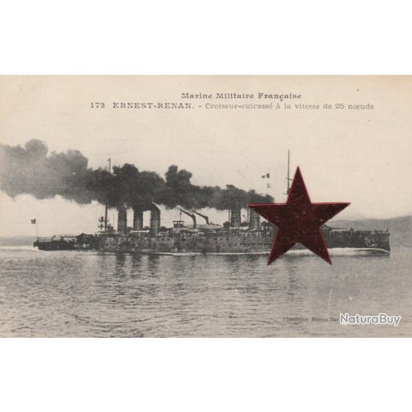 CPA - Marine Militaire Fran�aise "ERNEST -RENAN "Croiseur - cuirass� a la Vitesse de 25 noeuds N�113